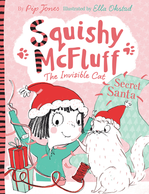 Squishy McFluff: Secret Santa - Jones, Pip