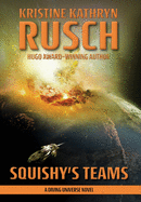 Squishy's Teams: A Diving Universe Novel