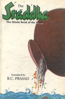 Sraddha: The Hindu Book of the Dead - Prasad, R.C. (Translated by)
