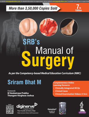 SRB's Manual of Surgery - Bhat M, Sriram