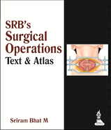 SRB's Surgical Operations: Text & Atlas