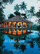 Sri Lanka Style: Tropical Design & Architecture