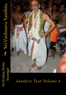 Sri Vaishnava Samhita: Sanskrit Text Volume 4