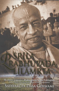 Srila Prabhupada Lilamrita: v. 1: A Biography of Srila Bhaktivedanta Swami Prabhupada - Goswami, Satsvarupa Dasa