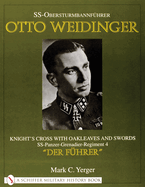 Ss-Obersturmbannführer Otto Weidinger: Knight's Cross with Oakleaves and Swords Ss-Panzer-Grenadier-Regiment 4 "Der Führer"