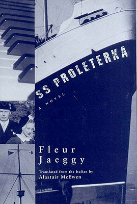 SS Proleterka - Jaeggy, Fleur, and McEwan, Alastair