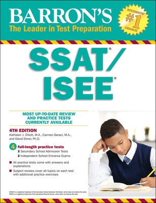 Ssat/ISEE: High School Entrance Examinations - Elliott, Kathleen J, and Geraci, Carmen, and Ebner, David