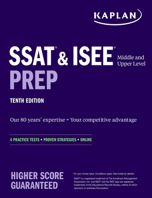 SSAT & ISEE Middle & Upper Level Prep: 4 Practice Tests + Proven Strategies + Online - Kaplan Test Prep