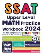 SSAT Upper Level Math Practice Workbook: The Most Comprehensive Review for the Math Section of the SSAT Upper Level Test