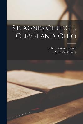 St. Agnes Church, Cleveland, Ohio - McCormick, Anne, and Comes, John Theodore
