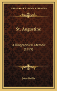 St. Augustine: A Biographical Memoir (1859)