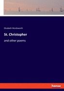 St. Christopher: and other poems