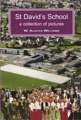 St David's School - A Collection of Pictures - Williams, W. Alister