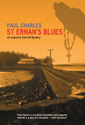 St Ernan's Blues: An Inspector Starrett Mystery - Charles, Paul