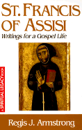 St Francis of Assisi: Writings for a Gospel Life - Armstrong, Regis J