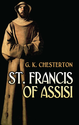 St. Francis of Assisi - Chesterton, G K