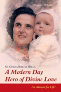 St. Gianna Molla a Modern Day Hero of Divine Love