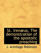St. Irenus, the Demonstration of the Apostolic Preaching