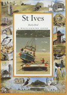 St Ives: A Westcountry Guide - Bird, Sheila