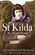 St Kilda: My Island Home: Christina MacDonald MacQueen