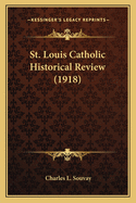 St. Louis Catholic Historical Review (1918)