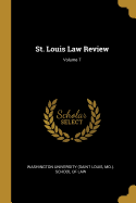 St. Louis Law Review; Volume 7