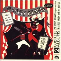 St. Louis Woman [Original Broadway Cast] / Harold Arlen and His Songs - Original Broadway Cast/Harold Arlen
