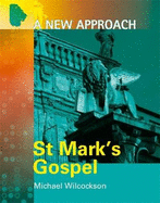 St. Mark's Gospel (a New Approach)