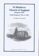 St Matthews Church of England, Windsor Nsw, Parish Registers, 1901-1950: A Complete Transcription