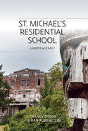 St. Michael's Residential School: Lament and Legacy