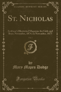 St. Nicholas, Vol. 2: Scribner's Illustrated Magazine for Girls and Boys; November, 1874, to November, 1875 (Classic Reprint)