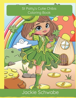 St Patty's Cutie Chibis Coloring Book - Schwabe, Jackie Ann