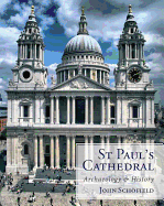 St Paul's Cathedral: Archaeology and History