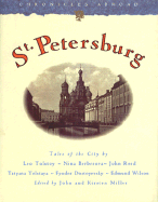 St. Petersburg - Chronicle Books, and Miller, John (Editor), and Miller, Kirsten (Editor)