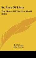 St. Rose Of Lima: The Flower Of The New World (1913)