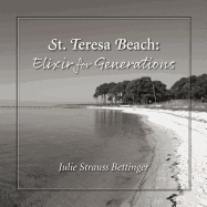 St. Teresa Beach: Elixir for Generations
