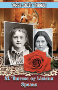 St Therese of Lisieux Speaks - Book 1: I Am The Heart of the Rose