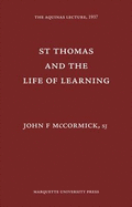 St. Thomas & the Life of Learning