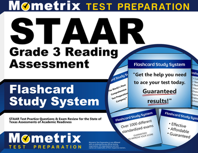 Staar Grade 3 Reading Assessment Flashcard Study System: Staar Test Practice Questions & Exam Review for the State of Texas Assessments of Academic Readiness (Cards) - Staar Exam Secrets Test Prep Team