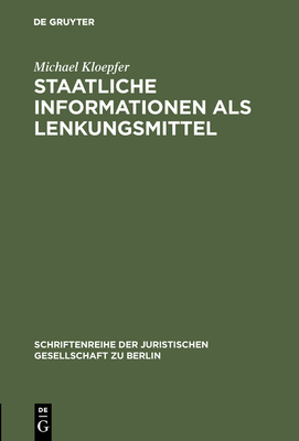 Staatliche Informationen als Lenkungsmittel - Kloepfer, Michael