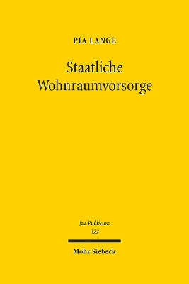 Staatliche Wohnraumvorsorge - Lange, Pia