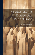 Stabat Mater Dolorosa Paraphrase