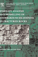 Stability Analysis and Modelling of Underground Excavations in Fractured Rocks: Volume 1 - Zhao, Jian, and Zhu, Weishen