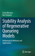 Stability Analysis of Regenerative Queueing Models: Mathematical Methods and Applications