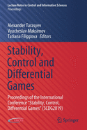 Stability, Control and Differential Games: Proceedings of the International Conference "stability, Control, Differential Games" (Scdg2019)