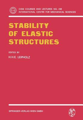 Stability of Elastic Structures - Leipholz, H H E (Editor)