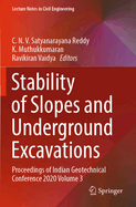 Stability of Slopes and Underground Excavations: Proceedings of Indian Geotechnical Conference 2020 Volume 3