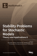 Stability Problems for Stochastic Models: Theory and Applications II