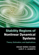 Stability Regions of Nonlinear Dynamical Systems: Theory, Estimation, and Applications