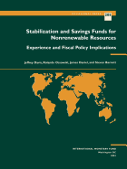 Stabilization and Savings Funds for Nonrenewable Resources: Experience and Fiscal Policy Implications - Davis, Jeffrey, and etc., and Fund, International Monetary